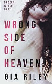 Wrong Side of Heaven (Broken Wings Duet) (Volume 1)
