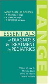 Essentials of Pediatric Diagnosis  Treatment (Lange Current Essentials)