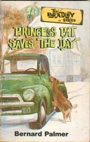 Princess Pat Saves the Day (The Bradley Series)