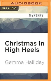 Christmas in High Heels: A High Heels Mysteries Short Story