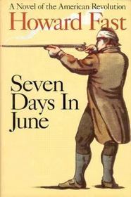 Seven Days in June: A Novel of the American Revolution