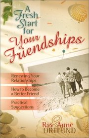 A Fresh Start for Your Friendships