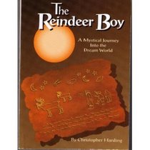 The Reindeer Boy: A Mystical Journey into the Dreamland