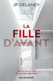 La fille d'avant (The Girl Before) (French Edition)