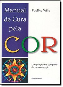 Manual de Cura Pela Cor (Em Portuguese do Brasil)