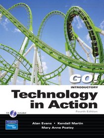 Technology in Action, Introductory (4th Edition) (Go (Prentice Hall))