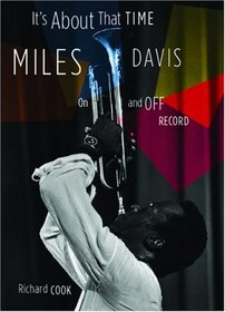 It's About That Time: Miles Davis On and Off Record