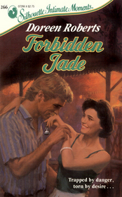 Forbidden Jade (Silhouette Intimate Moments, No 266)