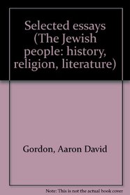 Selected essays (The Jewish people: history, religion, literature)