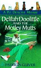 Delilah Doolittle and the Motley Mutts (Pet Detective, Bk 2)