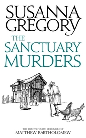 The Sanctuary Murders (Matthew Bartholomew, Bk 24)