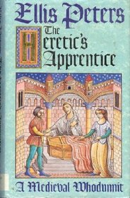 THE HERETIC'S APPRENTICE A Medieval Whodunnit.