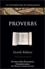 Proverbs: An Introduction  Commentary (The Tyndale Old Testament Commentary Series)