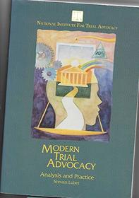 Modern Trial Advocacy: Analysis and Practice