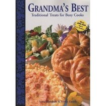 Grandma's Best: Traditional Treats for Busy Cooks