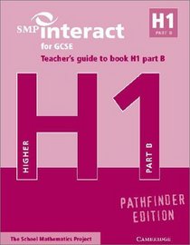 SMP Interact for GCSE Teacher's Guide to Book H1 Part B Pathfinder Edition (SMP Interact Pathfinder)