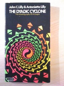 The dyadic cyclone: The autobiography of a couple