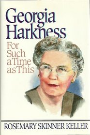 Georgia Harkness: For Such a Time as This