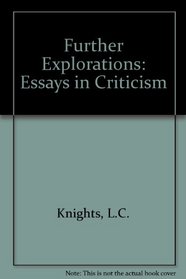 Further Explorations Essays in Criticism