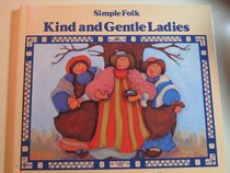 Kind and Gentle Ladies (Simple Folk)