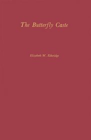 The Butterfly Caste: A Social History of Pellagra in the South (Contributions in American History)