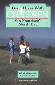 Best Hikes With Children: San Francisco's North Bay