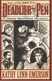 Deadlier than the Pen : A Diana Spaulding Mystery (Diana Spaulding Mystery series)
