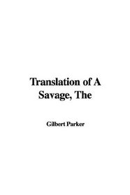 Translation of a Savage