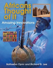 Africans Thought of It: Amazing Innovations (We Thought Of It)