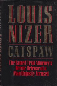 Catspaw : One Man's Ordeal By Trials