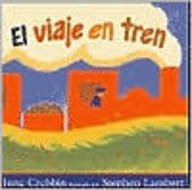 El viaje en tren = The Train Ride (Spanish Edition)