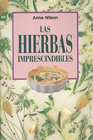Las Hierbas Imprescindibles (Spanish Edition)