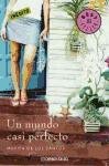 Un Mundo Casi Perfecto/ an Almost Perfect World (Spanish Edition)