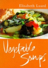 Vegetable Soups (Master Chefs Classics)