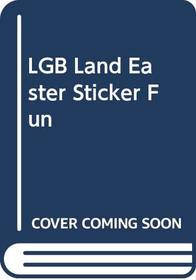 LGB Land Easter Sticker Fun