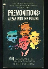 Premonitions: A Leap Into The Future
