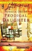 Prodigal Daughter (Davis Landing, Bk 5) (Love Inspired, No 372) (Larger Print)