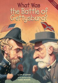 What Was the Battle of Gettysburg? (What Was...?)