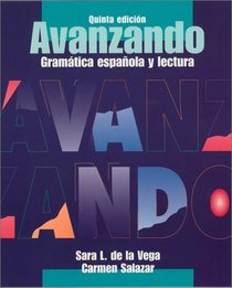 Avanzando : Gramaacute;tica espaola y lectura