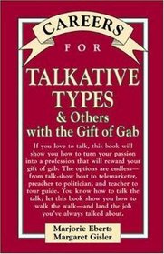 Careers for Talkative Types & Others With The Gift of Gab (Vgm Careers for You Series)