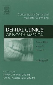Contemporary Dental and Maxillofacial Imaging, An Issue of Dental Clinics (The Clinics: Dentistry)