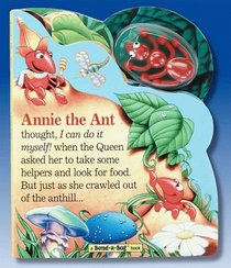 Annie the Ant (Bend-a-Bug Books)