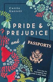 Pride and Prejudice and Passports: A Modern Retelling