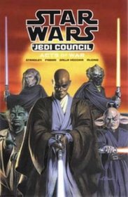 Star Wars: Jedi Council - Acts of War (Star Wars: Jedi Council)