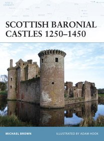 Scottish Baronial Castles 1250-1450 (Fortress)