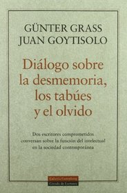 Dialogo de la desmemoria/ Dialogue of the Missed Memory (Spanish Edition)