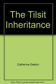 Tilsit Inheritance