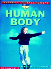 Human Body (Scholastic Science Reader)
