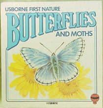 Butterflies and Moths (First Nature)