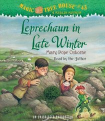 Magic Tree House #43: Leprechaun in Late Winter